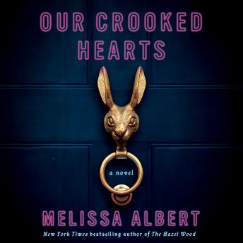 Our Crooked Hearts: A Novel