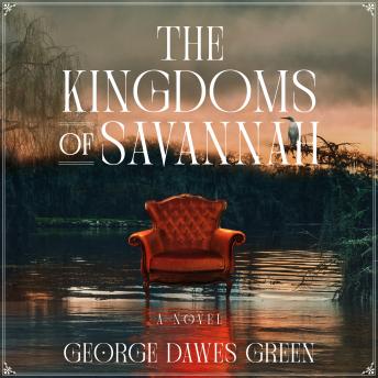 The Kingdoms of Savannah: A Novel