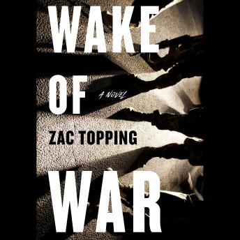 Wake of War: A Novel