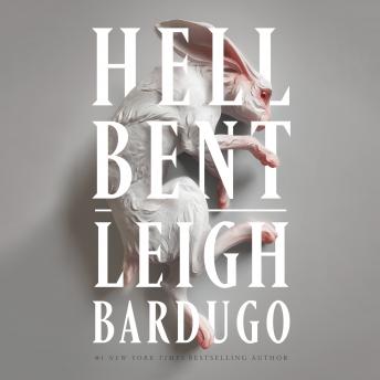 Hell Bent: A Novel, Audio book by Leigh Bardugo