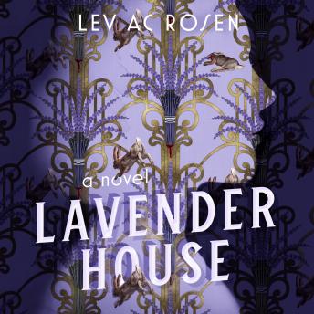 Lavender House: A Novel
