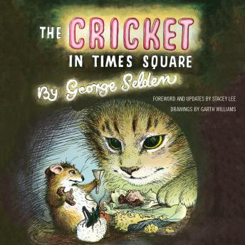 The Cricket in Times Square: Revised and updated edition with foreword by Stacey Lee; read by Vikas Adam
