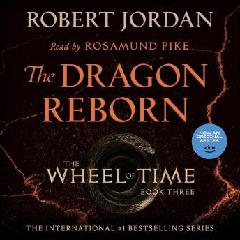 Download Dragon Reborn: Book Three of 'The Wheel of Time' by Robert Jordan