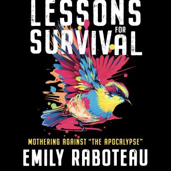 Lessons for Survival: Mothering Against “the Apocalypse”