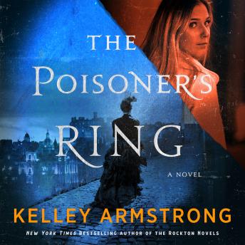 The Poisoner's Ring: A Rip Through Time Novel