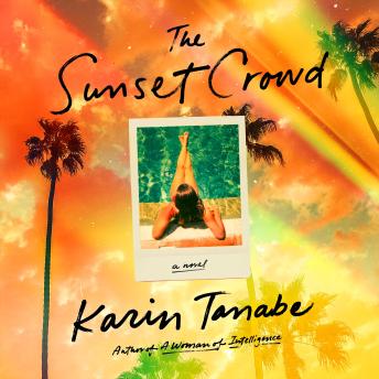The Sunset Crowd: A Novel