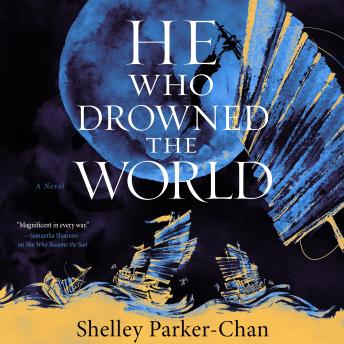 He Who Drowned the World: A Novel