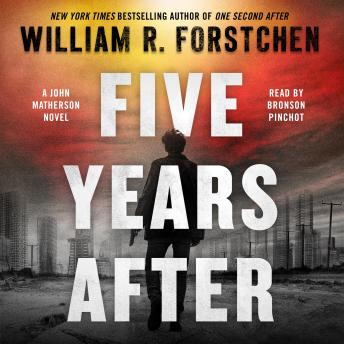 Download Five Years After: A John Matherson Novel by William R. Forstchen