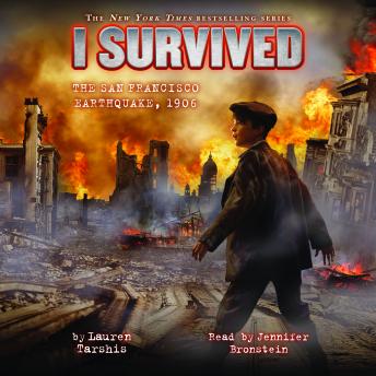 Listen I Survived the San Francisco Earthquake, 1906 By Lauren Tarshis Audiobook audiobook