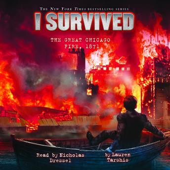 Listen Survived the Great Chicago Fire, 1871 By Lauren Tarshis Audiobook audiobook