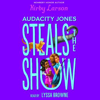 Audacity Jones Steals the Show (Audacity Jones #2)