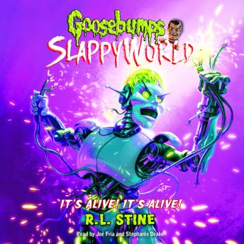 It's Alive! It's Alive! (Goosebumps SlappyWorld #7) (Digital Audio Download Edition)