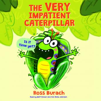 The Very Impatient Caterpillar (Butterfly Series) (Library Audio Download Edition)