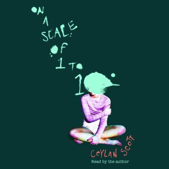 On a Scale of One to Ten, Ceylan Scott