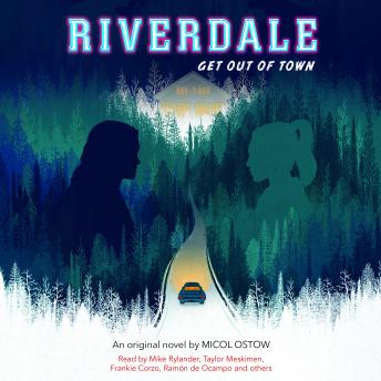 Get out of Town (Riverdale, Novel #2) (Digital Audio Download Edition)