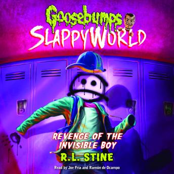 Revenge of the Invisible Boy (Goosebumps SlappyWorld #9)