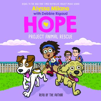 Project Animal Rescue (Alyssa Milano's Hope #2)