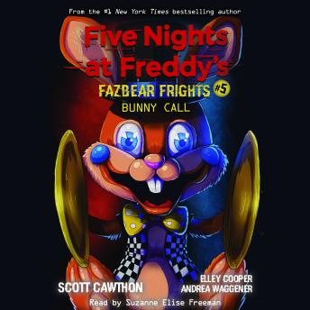 Download Bunny Call: An AFK Book (Five Nights at Freddy’s: Fazbear Frights #5) by Scott Cawthon