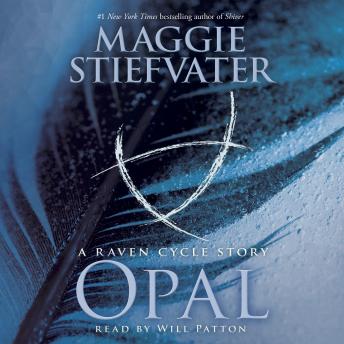 Listen Opal: A Raven Cycle Story By Maggie Stiefvater Audiobook audiobook