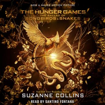 Ballad of Songbirds and Snakes (A Hunger Games Novel) (Unabridged edition), Audio book by Suzanne Collins