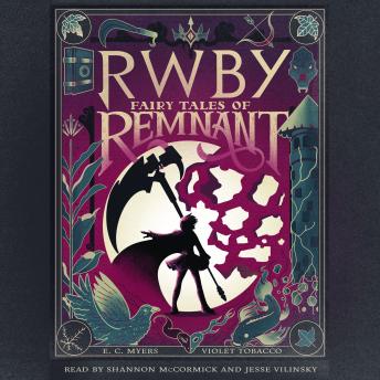 Fairy Tales of Remnant: An AFK Book (RWBY)