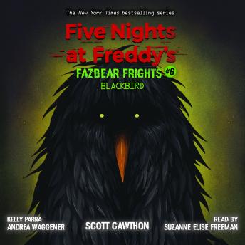 Blackbird: An AFK Book (Five Nights at Freddy's: Fazbear Frights #6)