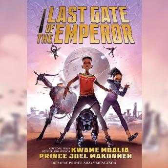 Download Last Gate of the Emperor (Unabridged edition) by Kwame Mbalia, Prince Joel Makonnen