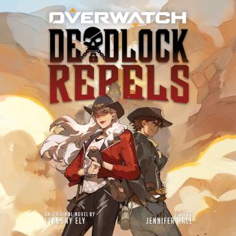 Deadlock Rebels: An AFK Book (Overwatch) (Digital Audio Download Edition)