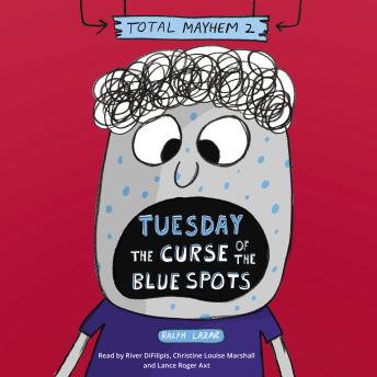 Tuesday: The Curse of the Blue Spots