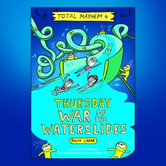 Thursday: War of the Waterslides