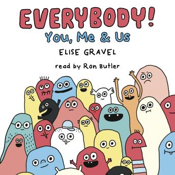 Audiobook: Everybody!: You, Me &amp; Us by Elise Gravel episode artwork