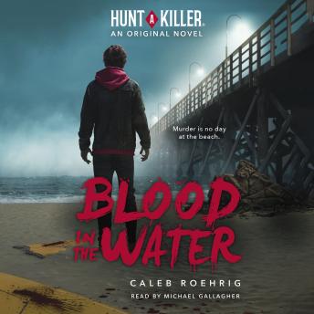 Blood in the Water (Hunt A Killer Original Novel)