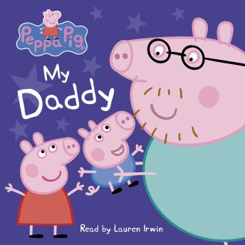 My Daddy (Peppa Pig)