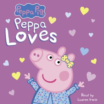Peppa Loves (Peppa Pig)