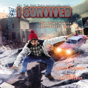 I Survived the Great Alaska Earthquake, 1964 (I Survived #23)