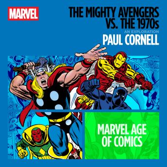 The Mighty Avengers vs. the 1970s