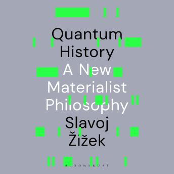 Quantum History: A New Materialist Philosophy