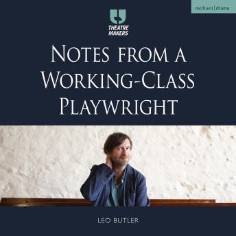 Notes from a Working-Class Playwright