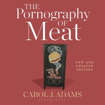 The Pornography of Meat: New and Updated Edition