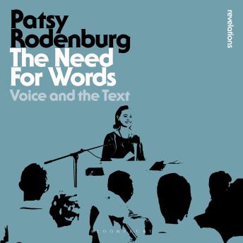 The Need for Words: Voice and the Text
