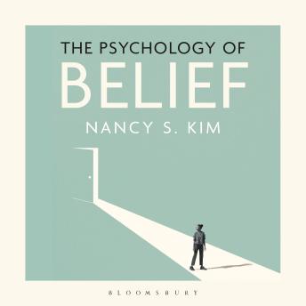 The Psychology of Belief