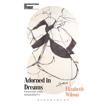 Adorned in Dreams: Fashion and Modernity