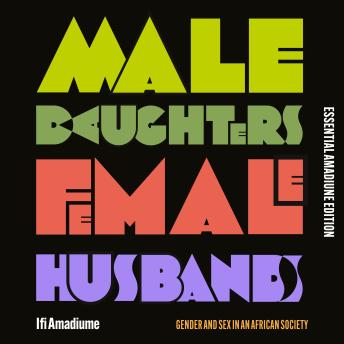 Male Daughters, Female Husbands: Gender and Sex in an African Society