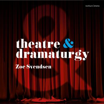 Theatre and Dramaturgy