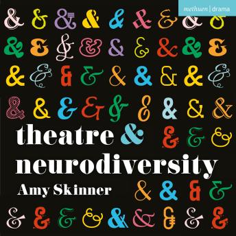 Theatre and Neurodiversity