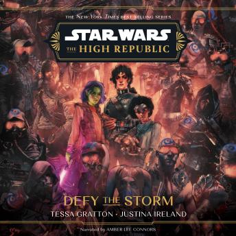 Download Star Wars: The High Republic: Defy the Storm by Tessa Gratton, Justina Ireland