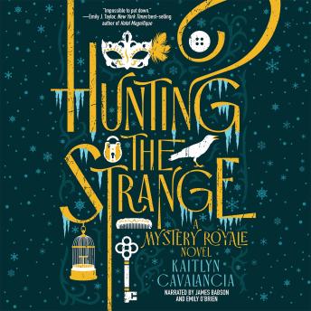 Hunting the Strange: A Mystery Royale Novel