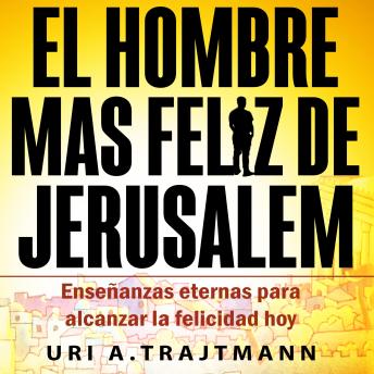 [Spanish] - El Hombre Mas Feliz de Jerusalem (Spanish Edition)