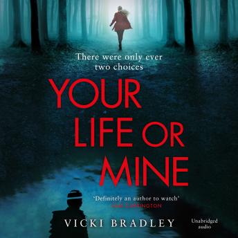 Your Life or Mine: The new gripping thriller from the author of Before I Say I Do