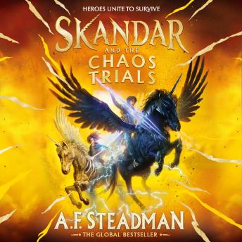 Skandar and the Chaos Trials: The unmissable new book in the biggest fantasy adventure series since Harry Potter